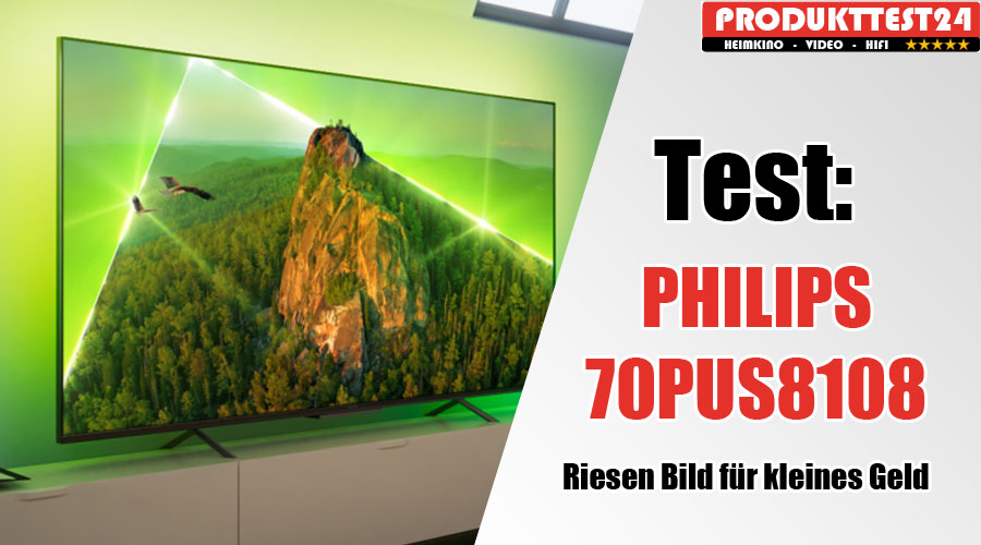 Philips 70PUS8108/12 im Test - Produkttest24.com - aktuelle Fernseher im  Praxistest