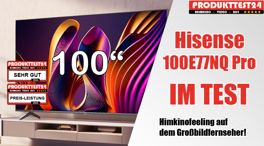 Der Hisense 100E77NQ Pro Fernseher mit 100 Zoll Bilddiagonale im Test.