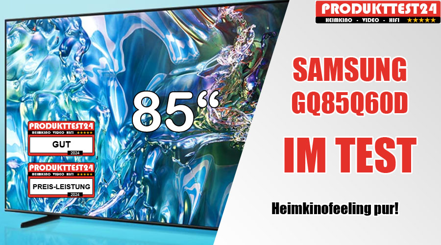 Samsung GQ85Q60D im Test